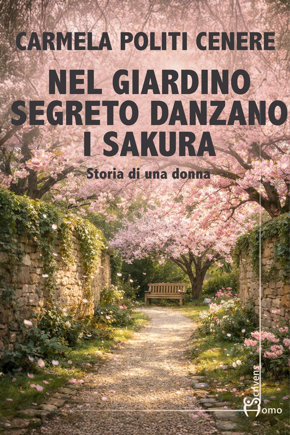 “NEL GIARDINO SEGRETO DANZANO I SAKURA” di Carmela Politi Cenere Homo Scrivens editore.
